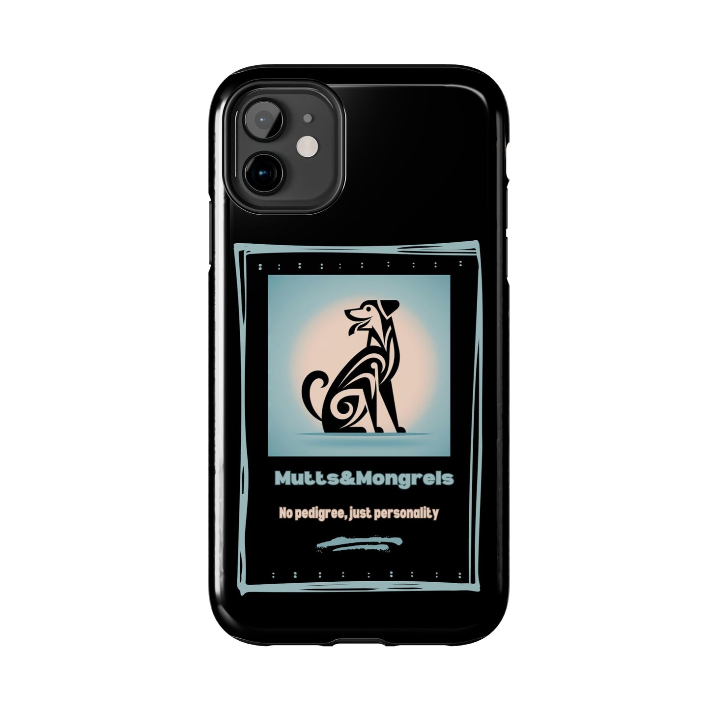 No Pedigree, Just Personality Phone Case – Protect Your Phone with Pup Pride