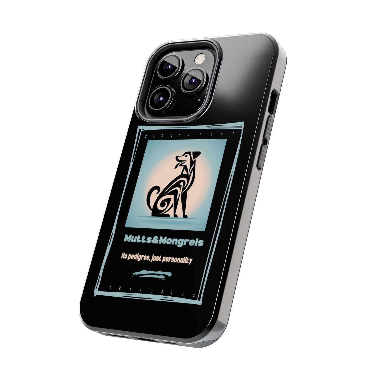 No Pedigree, Just Personality Phone Case – Protect Your Phone with Pup Pride