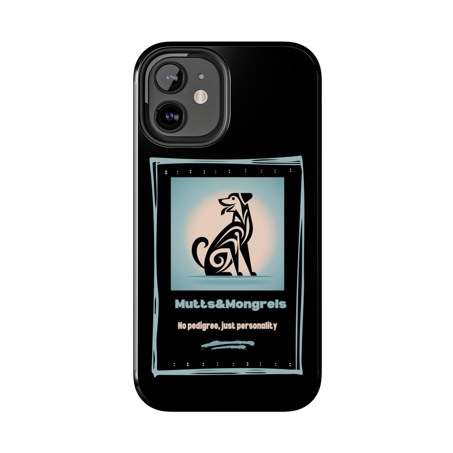No Pedigree, Just Personality Phone Case – Protect Your Phone with Pup Pride