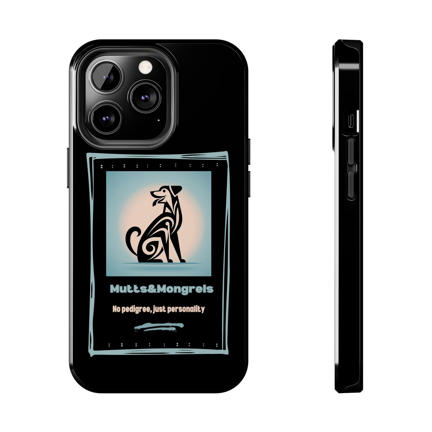 No Pedigree, Just Personality Phone Case – Protect Your Phone with Pup Pride