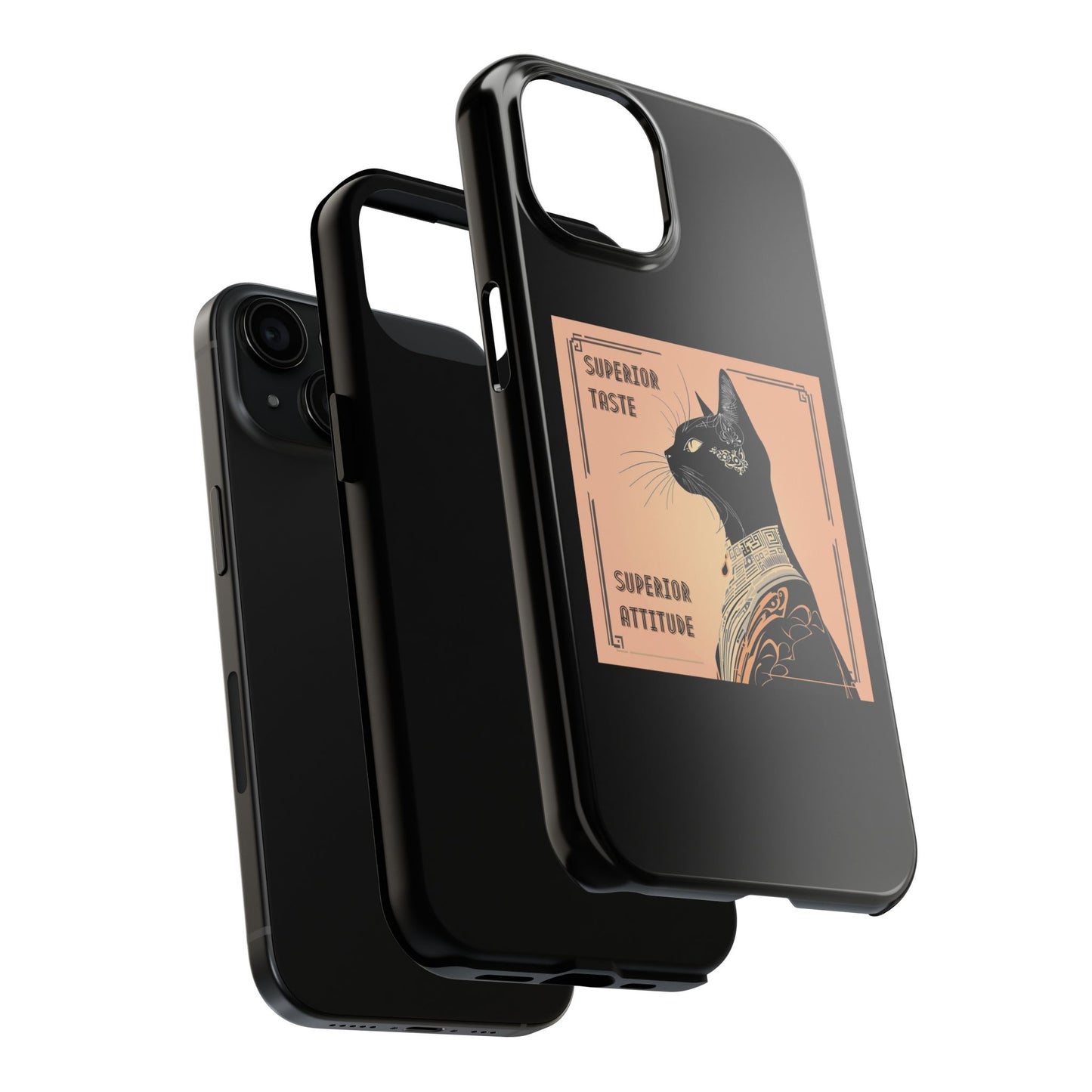 Superior Taste, Superior Attitude – Phone Case