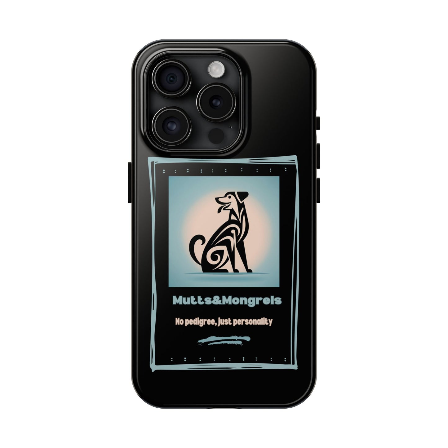 No Pedigree, Just Personality Phone Case – Protect Your Phone with Pup Pride