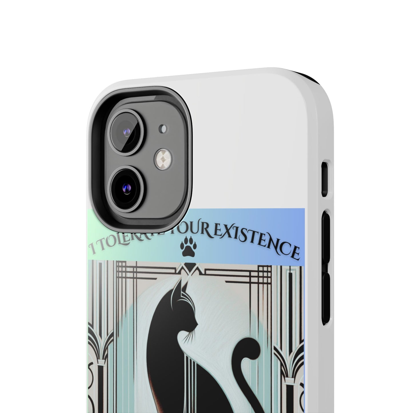 I Tolerate Your Existence Therefore I Grace You With My Presence – Cat Phone Case