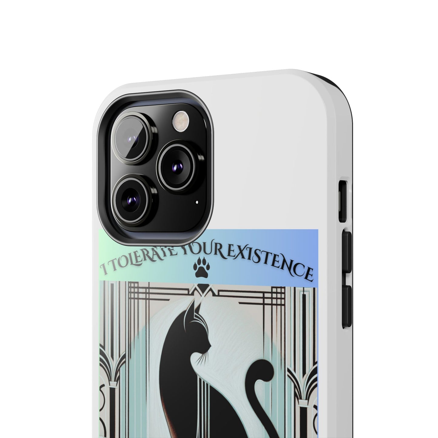 I Tolerate Your Existence Therefore I Grace You With My Presence – Cat Phone Case
