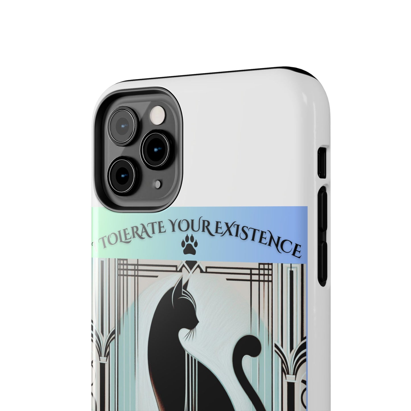 I Tolerate Your Existence Therefore I Grace You With My Presence – Cat Phone Case