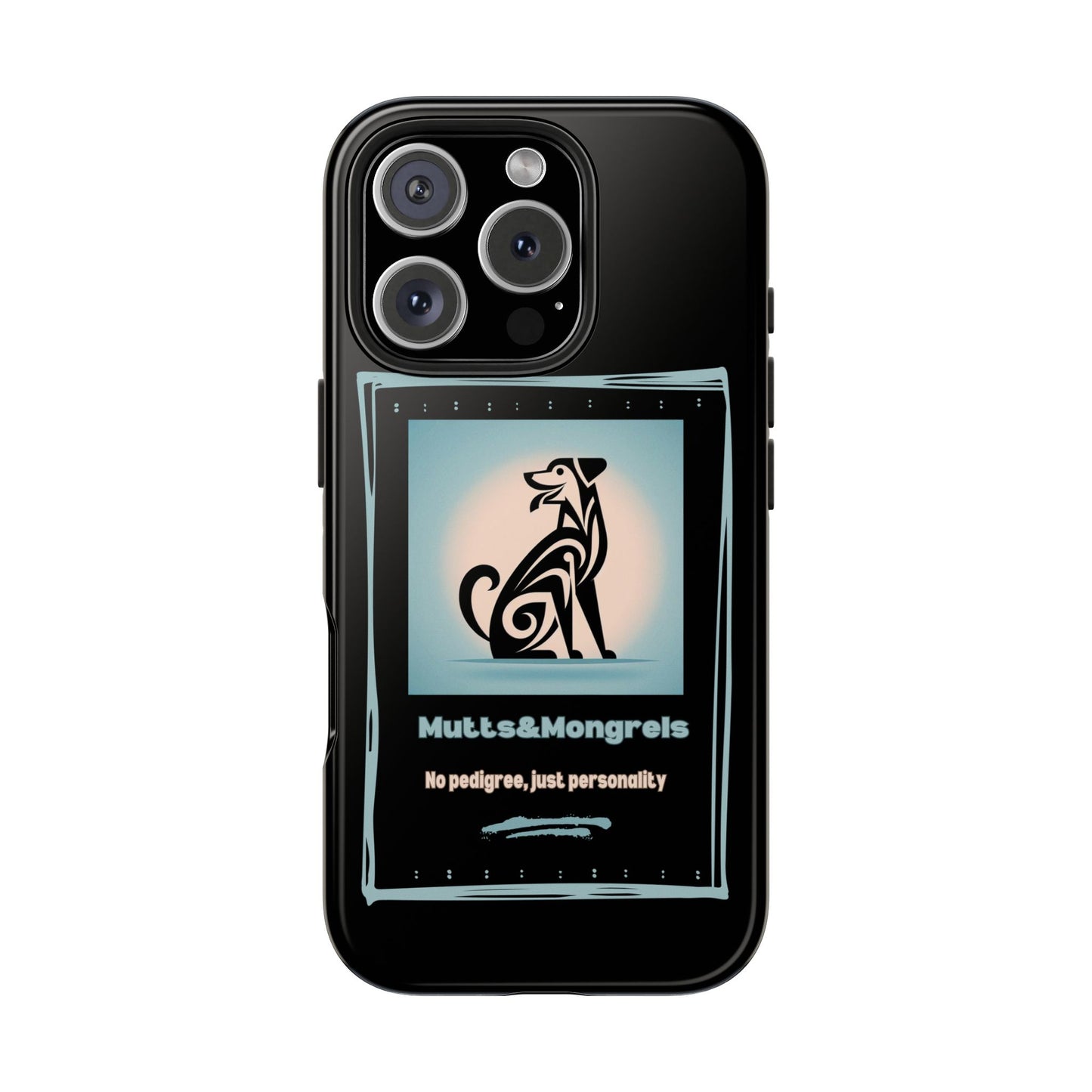 No Pedigree, Just Personality Phone Case – Protect Your Phone with Pup Pride
