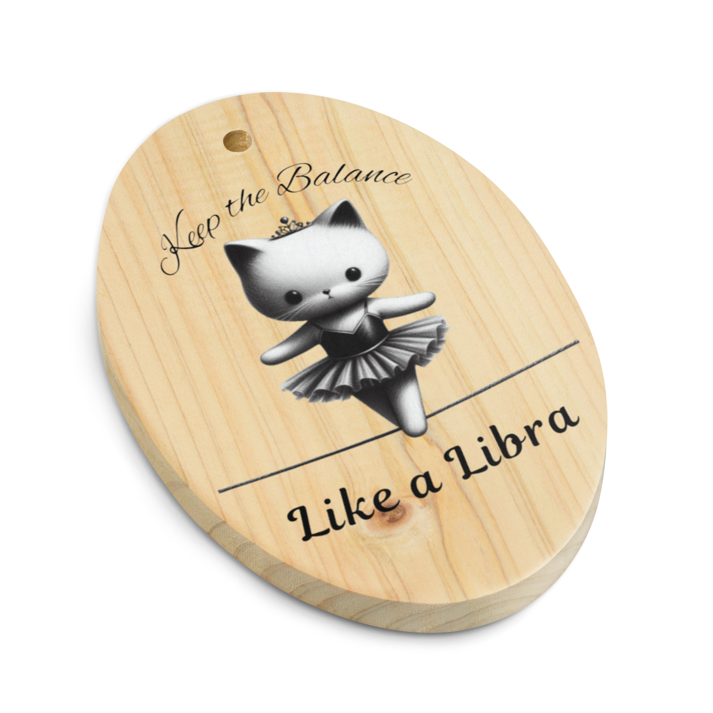 Funny Ballerina Cat Wooden Ornament with Magnet - Libra Astrology Gift for Cat Moms