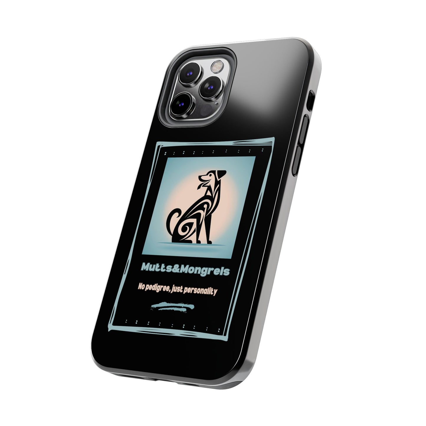 No Pedigree, Just Personality Phone Case – Protect Your Phone with Pup Pride