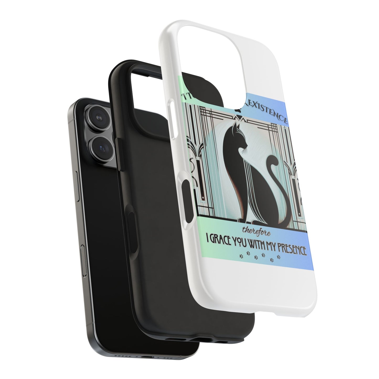 I Tolerate Your Existence Therefore I Grace You With My Presence – Cat Phone Case