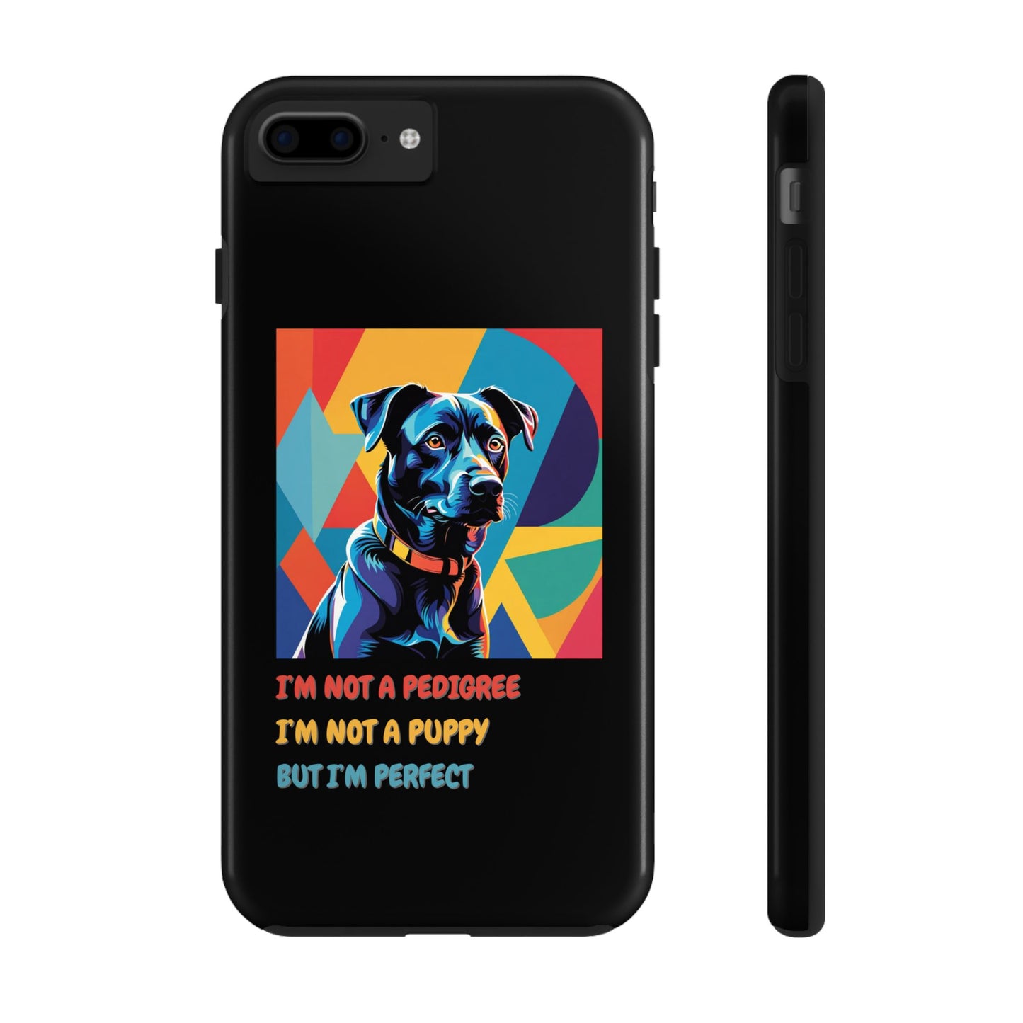 Perfectly Mutt-ure – Phone Case