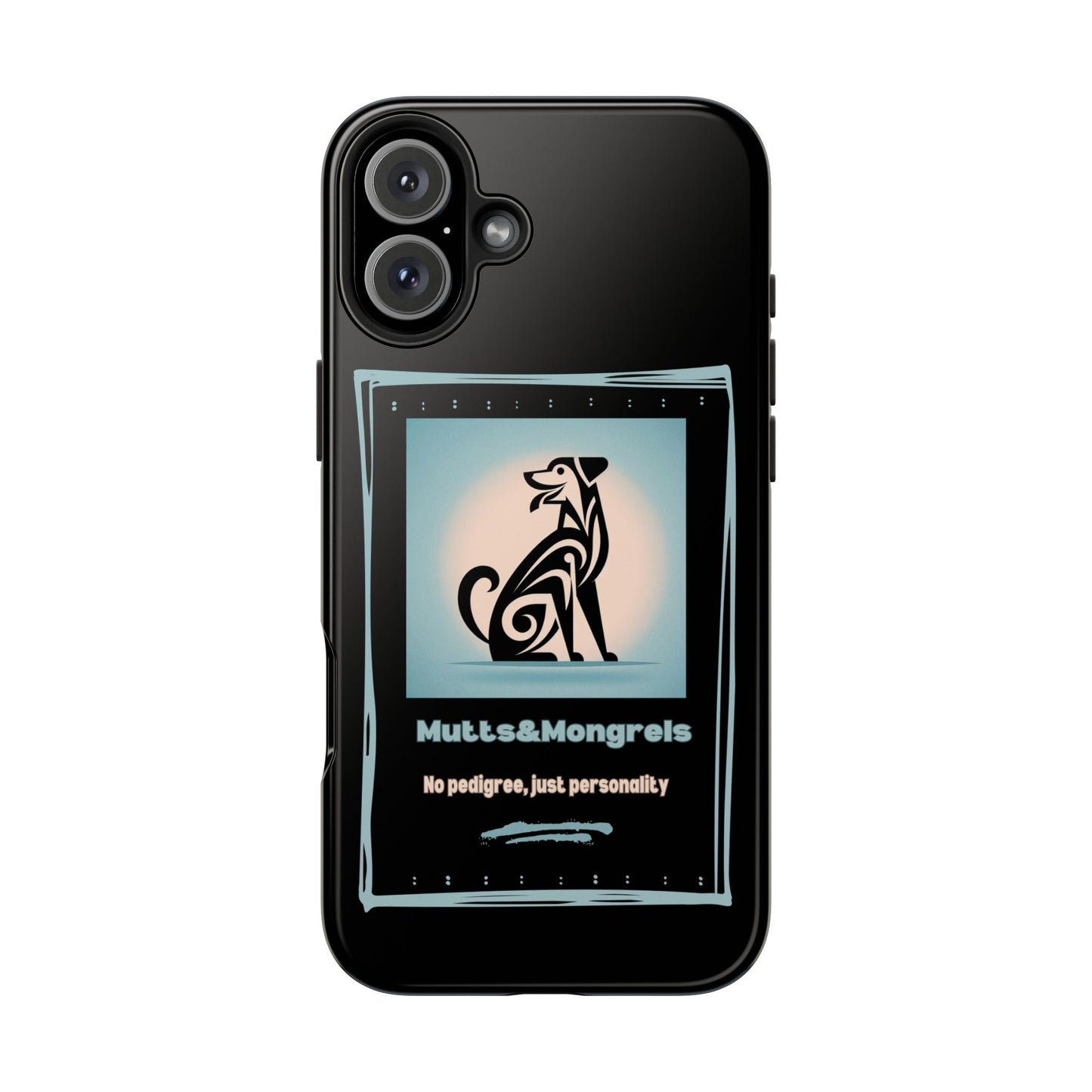 No Pedigree, Just Personality Phone Case – Protect Your Phone with Pup Pride