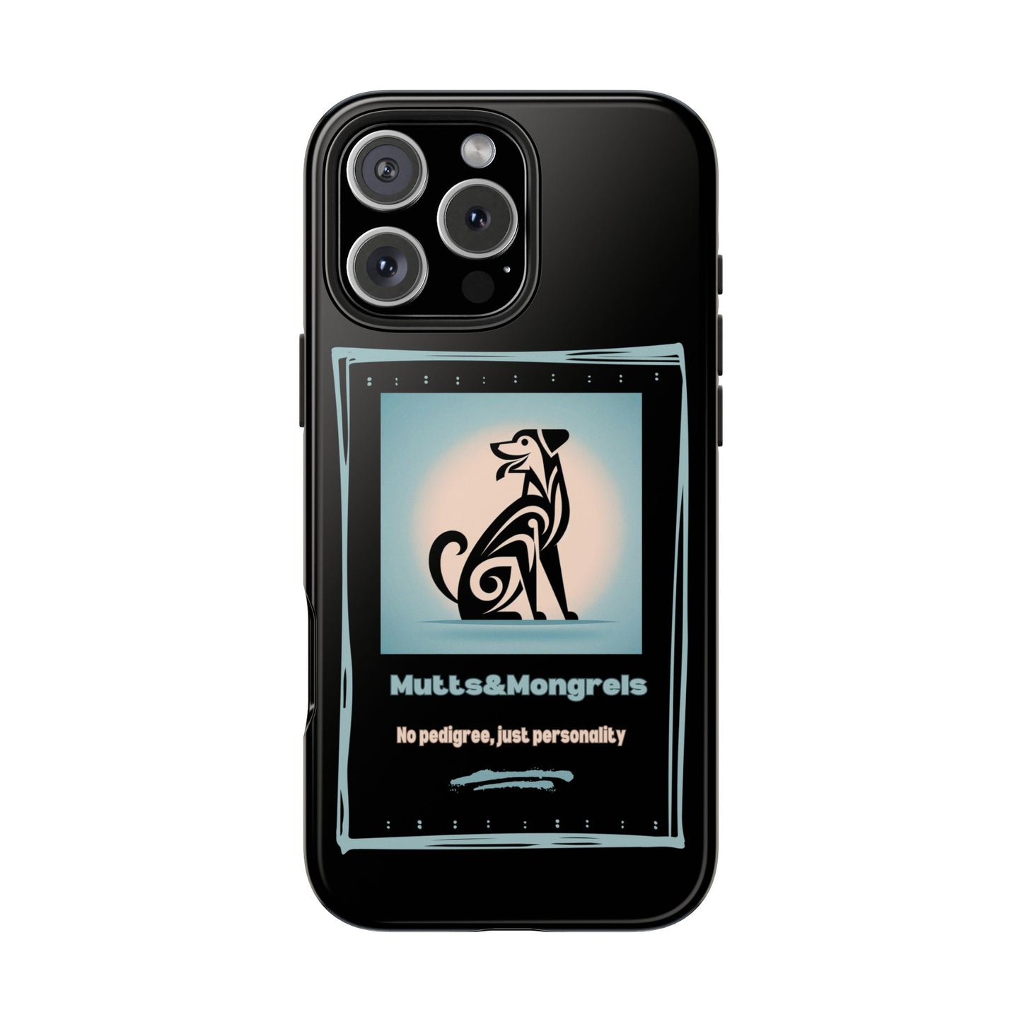 No Pedigree, Just Personality Phone Case – Protect Your Phone with Pup Pride