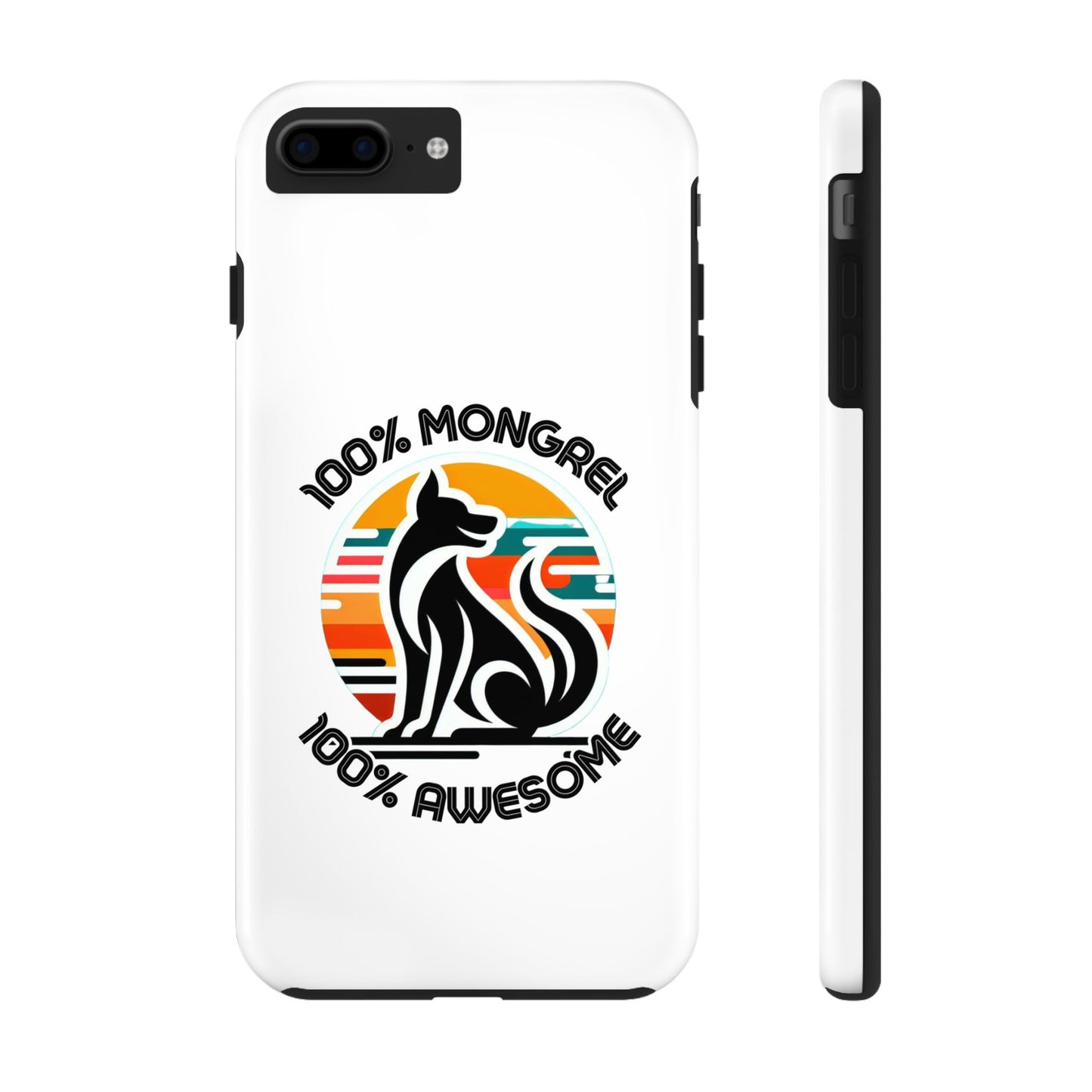 100% Mongrel 100% Awesome – Phone Case