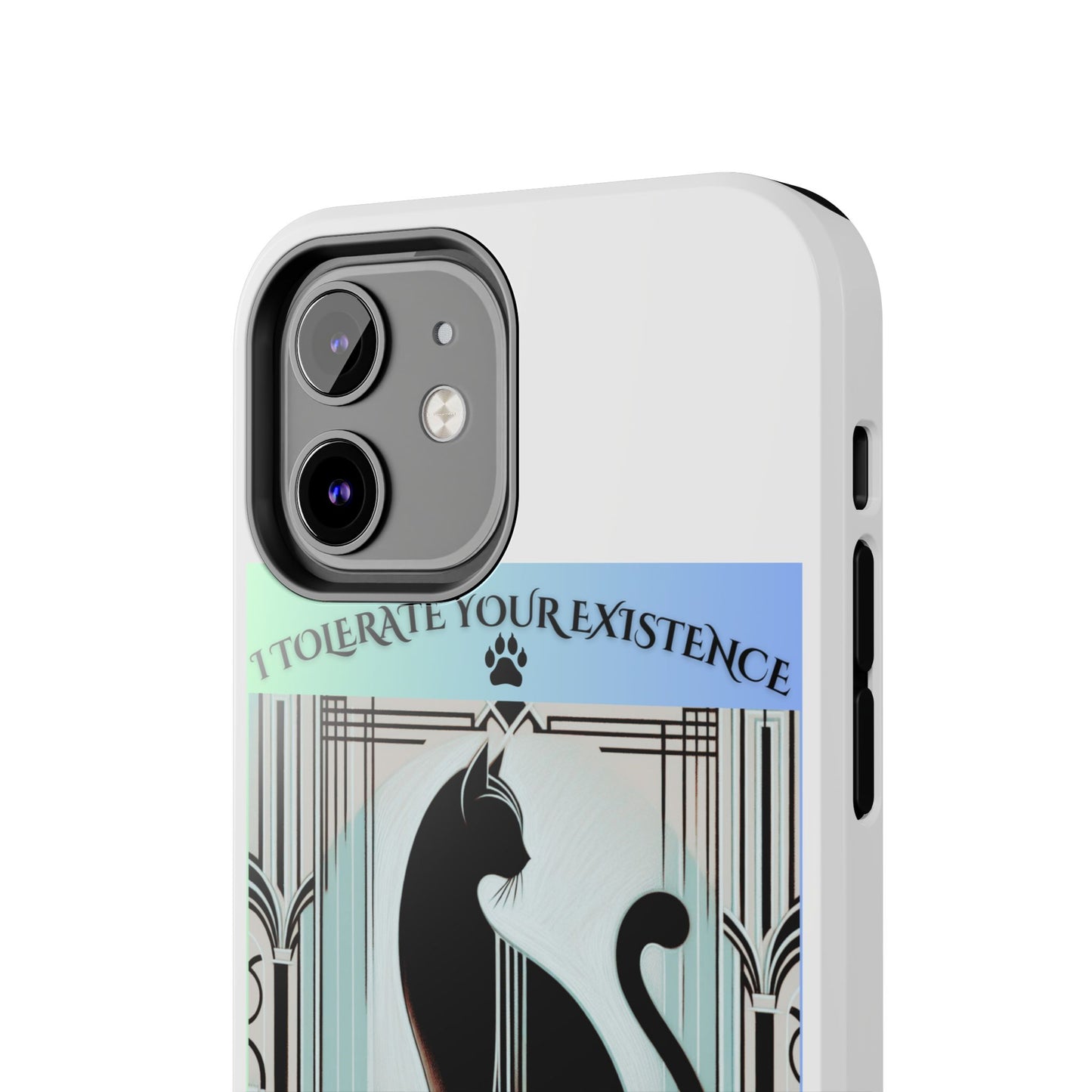 I Tolerate Your Existence Therefore I Grace You With My Presence – Cat Phone Case