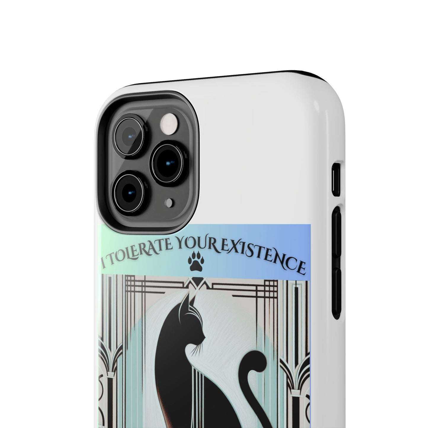 I Tolerate Your Existence Therefore I Grace You With My Presence – Cat Phone Case
