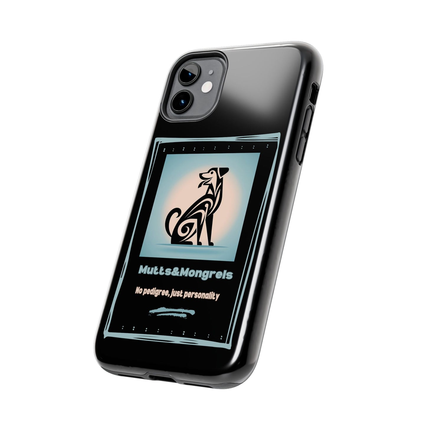 No Pedigree, Just Personality Phone Case – Protect Your Phone with Pup Pride