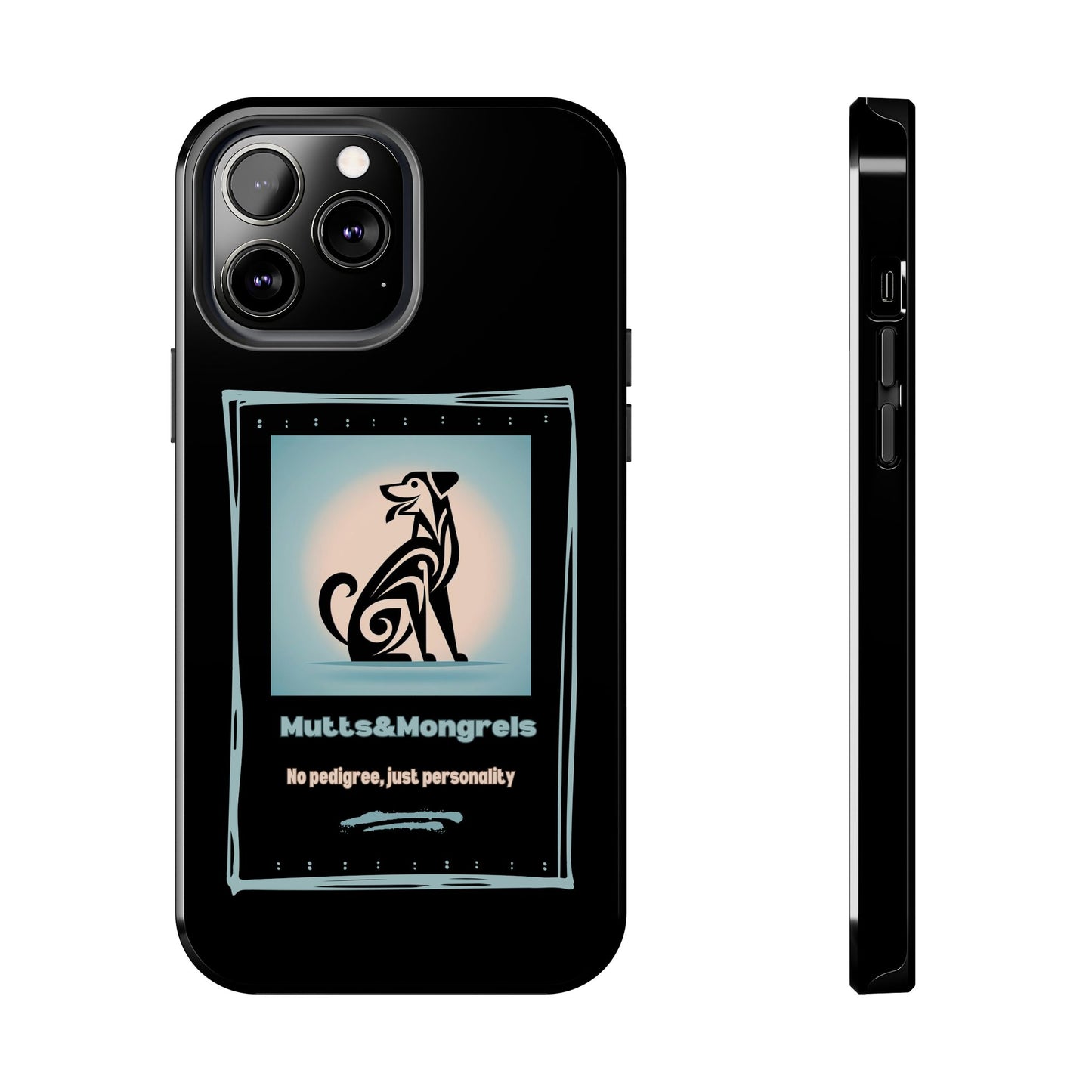 No Pedigree, Just Personality Phone Case – Protect Your Phone with Pup Pride