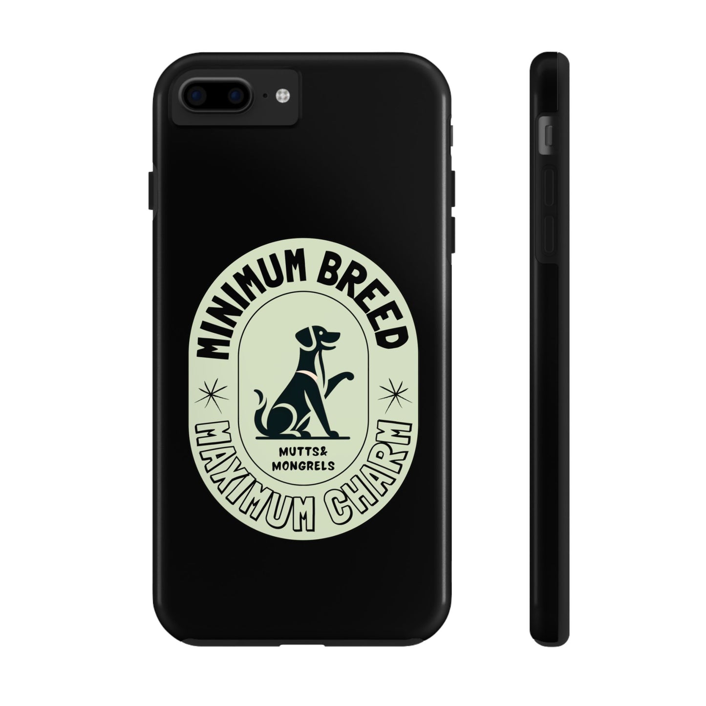 Minimum Breed, Maximum Charm – Phone Case