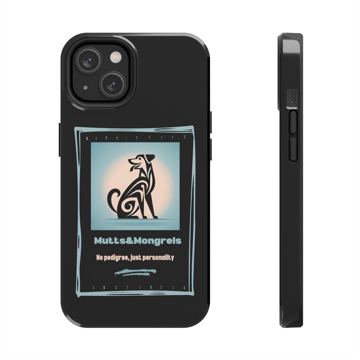 No Pedigree, Just Personality Phone Case – Protect Your Phone with Pup Pride