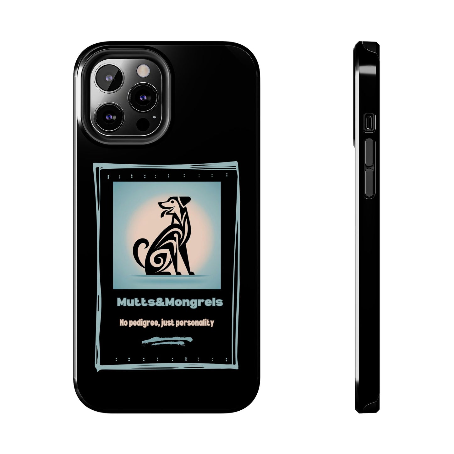 No Pedigree, Just Personality Phone Case – Protect Your Phone with Pup Pride