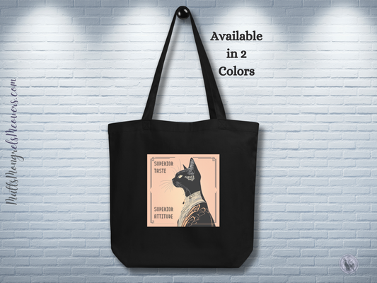Organic Tote Bag Reusable Superior Taste Mixed Breed Cat Chic Kitty Gift Bold Feline Humor Stylish Pet Art Catful For Cat Lovers Art Deco