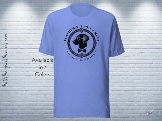 T-Shirt Stylish Art Deco Teacher’s Pet Parent Gift Unisex Fit Unique Funny Teacher Appreciation Tee Back to School Canine Dog Lover Apparel