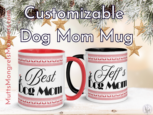 Customizable Dog Mom Mug with Color Inside - Festive Christmas Gift