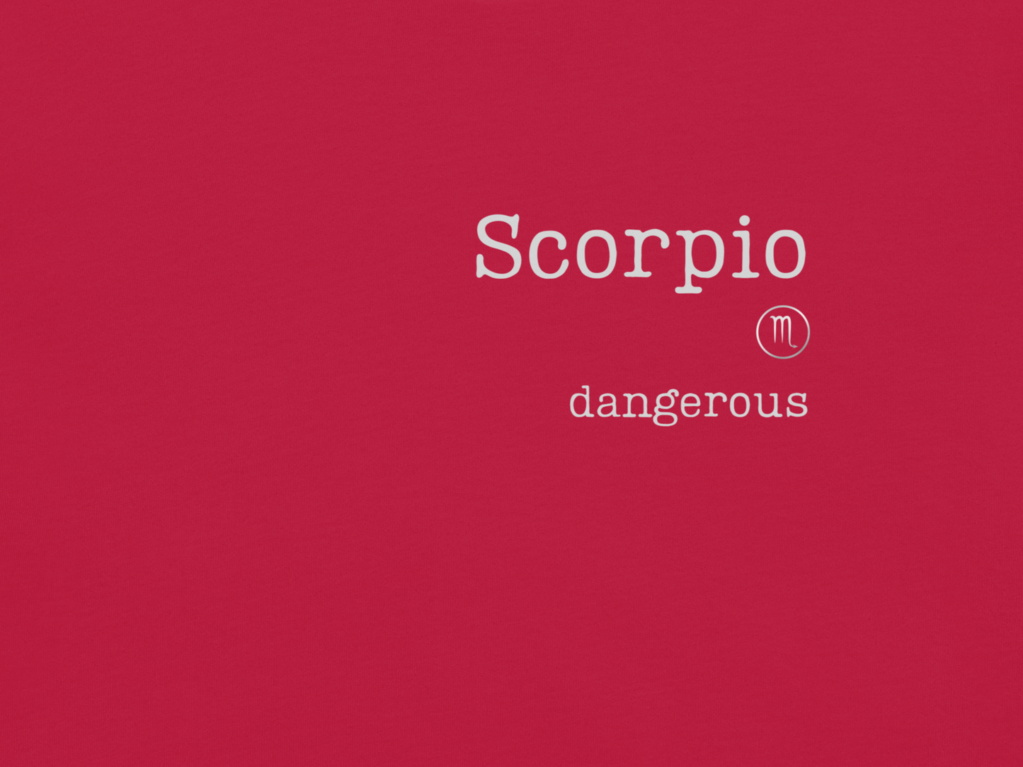 Unisex Dangerous Scorpio Astrology T-Shirt - Comfort Colors Zodiac Gift Tee